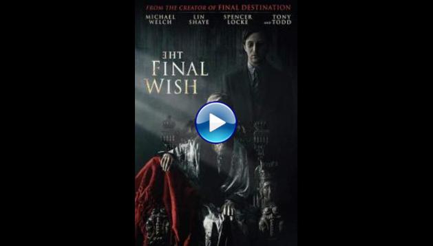 The Final Wish (2019)