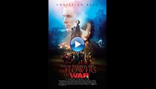 The Flowers of War (2011)