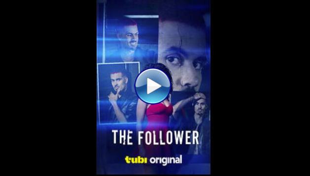 The Follower (2025) HD Full Movie Watch Online Free