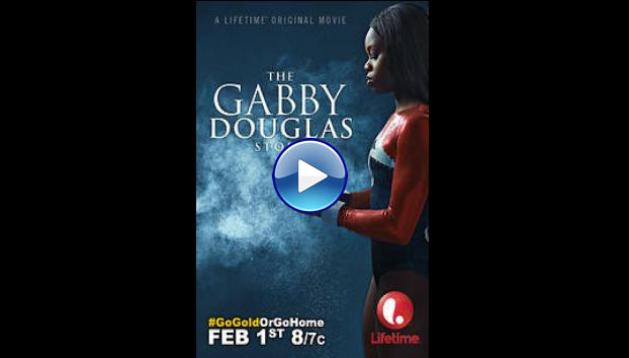 The Gabby Douglas Story (2014)