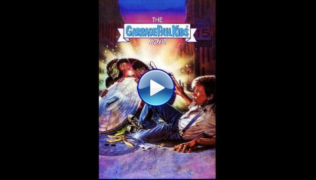 The Garbage Pail Kids Movie (1987)