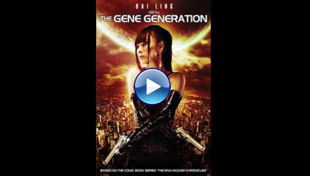 The Gene Generation (2007)