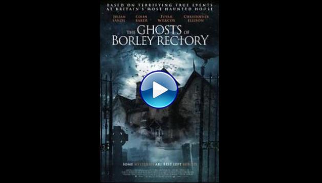 The Ghosts of Borley Rectory (2021)