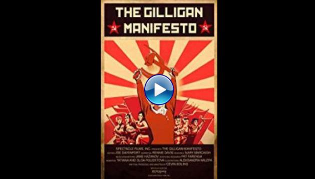 The Gilligan Manifesto (2018)