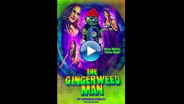 The Gingerweed Man (2021)