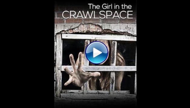 The Girl in the Crawlspace (2018)
