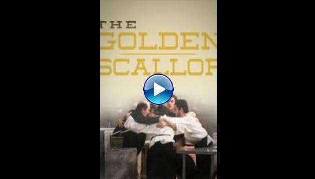 The Golden Scallop (2013)