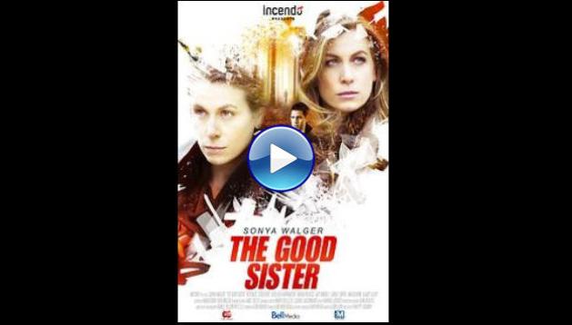 The Good Sister (2014)