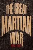 The Great Martian War 1913 - 1917 (2013)