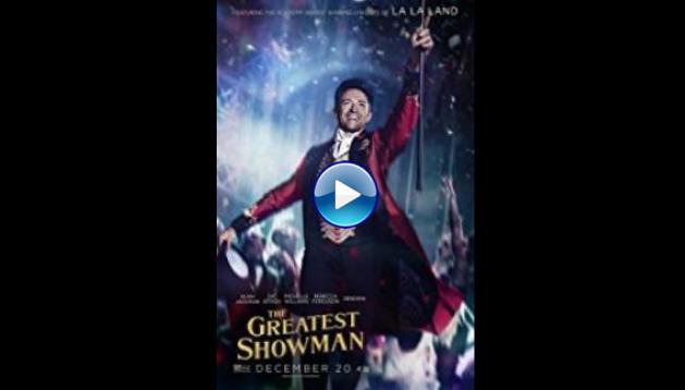 The Greatest Showman (2017)