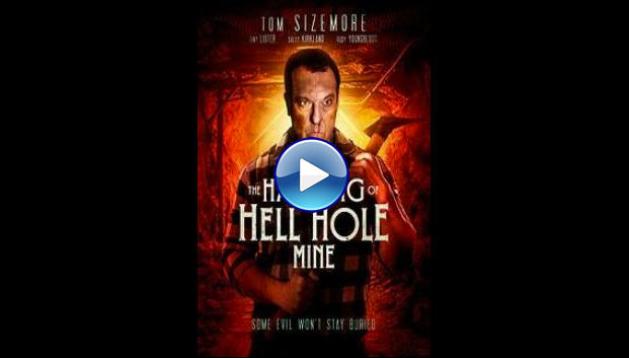 The Haunting of Hell Hole Mine (2023)