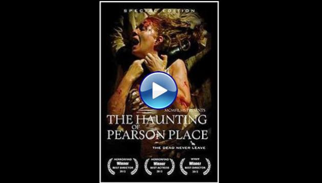The Haunting of Pearson Place (2013)