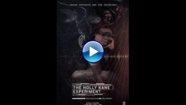 The Holly Kane Experiment (2017)