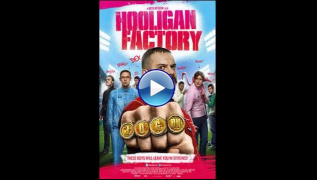 The Hooligan Factory (2014)