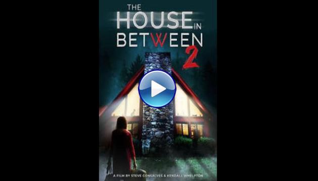 The House in Between 2 (2022)