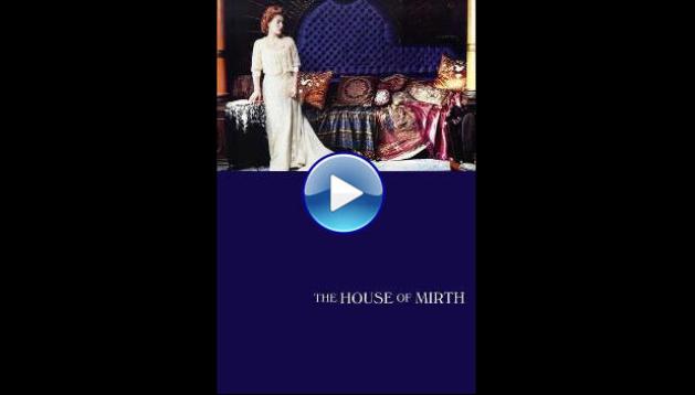 The House of Mirth (2000)