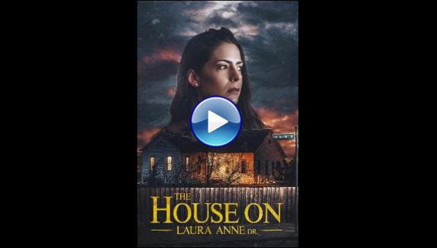 The House on Laura Anne Dr. (2024)