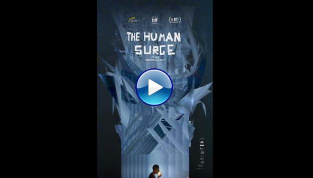 The Human Surge (2017)