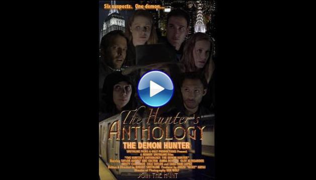 The Hunter's Anthology: The Demon Hunter (2024)