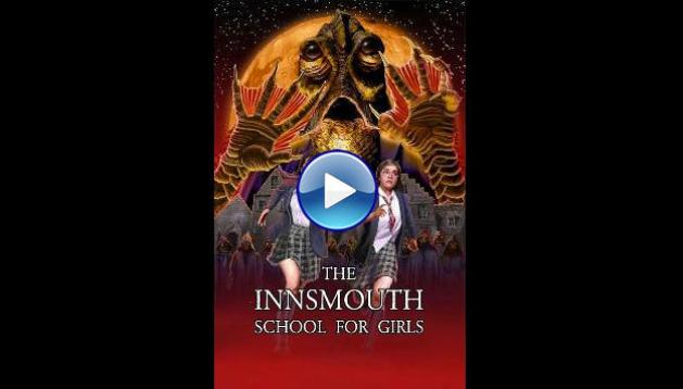 The Innsmouth School for Girls (2023)