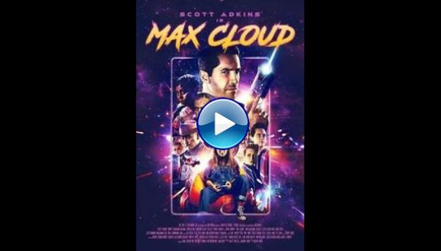 The Intergalactic Adventures of Max Cloud (2020)