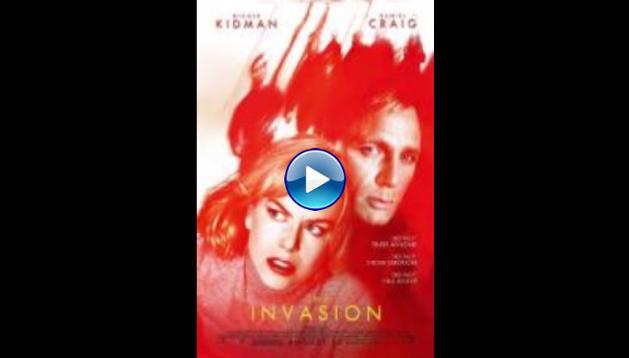 The Invasion (2007)