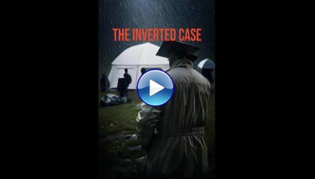 The Inverted Case (2025)