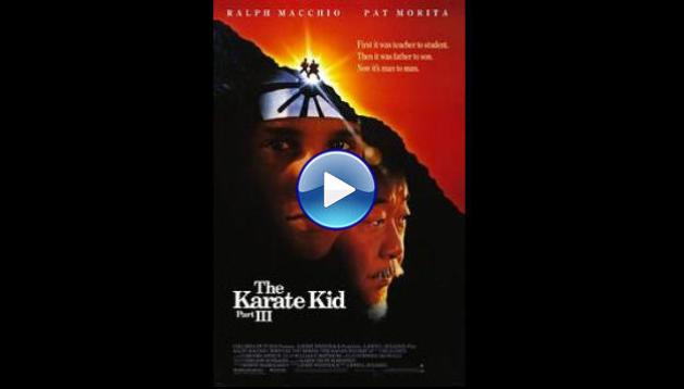 The Karate Kid, Part III (1989)