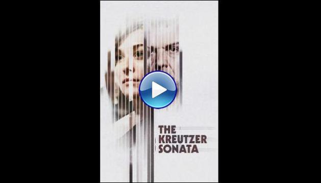 The Kreutzer Sonata (2008)