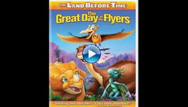 The Land Before Time XII: The Great Day of the Flyers (2006)