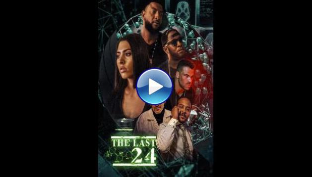 The Last 24 (2025)