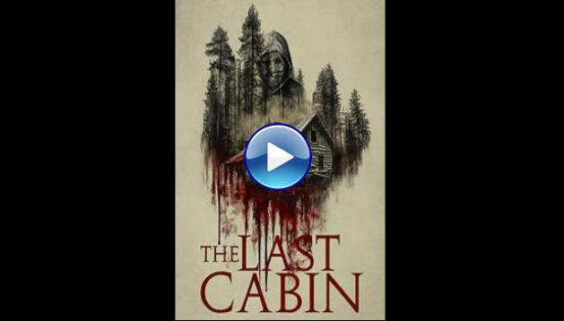 The Last Cabin (2025)