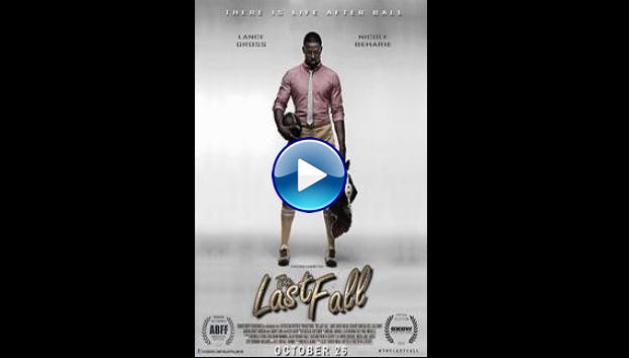 The Last Fall (2012) HD Full Movie Watch Online Free