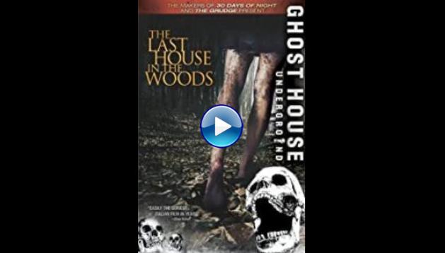 The Last House in the Woods (2006)