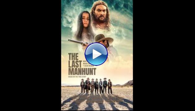 The Last Manhunt (2022) BluRay Full Movie Watch Online Free