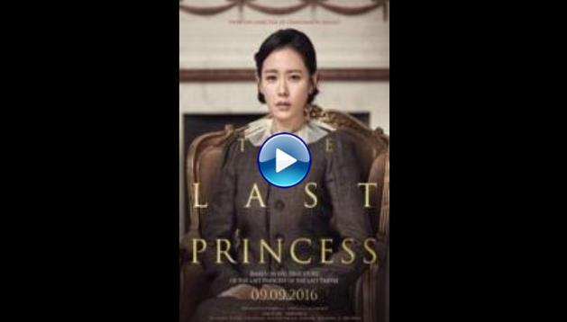 The Last Princess (2016)