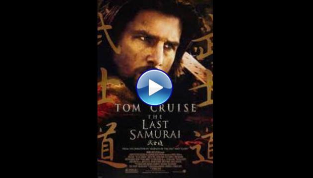 The Last Samurai (2003)