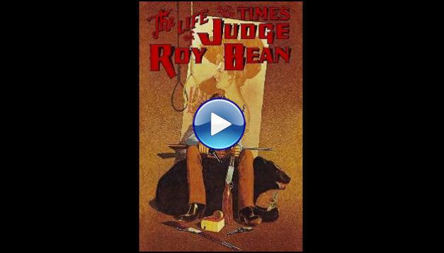 The Life and Times of Judge Roy Bean (1972) 