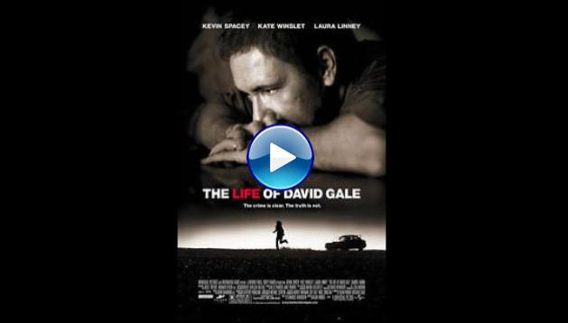 The Life of David Gale (2003)