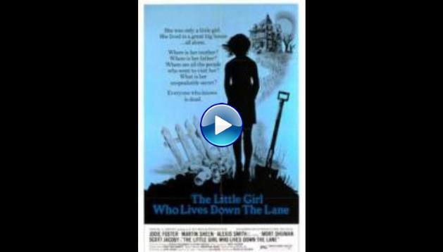 The Little Girl Who Lives Down the Lane (1976)