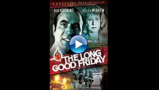 The Long Good Friday (1980)