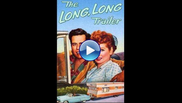 The Long, Long Trailer (1954)