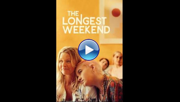 The Longest Weekend (2022)