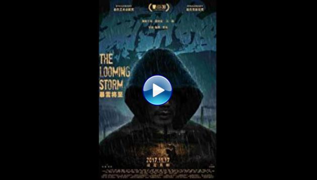 The Looming Storm (2017)