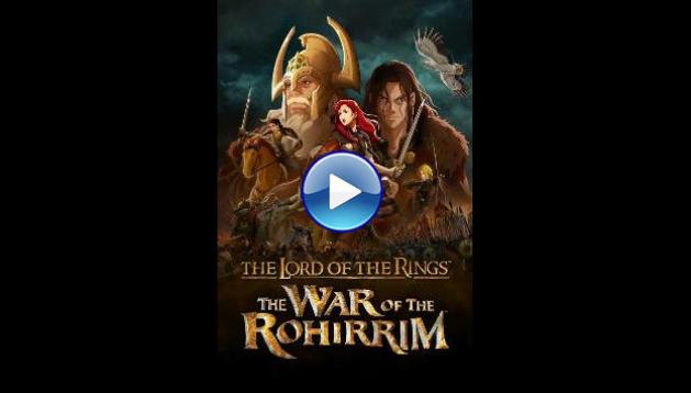 The Lord of the Rings: The War of the Rohirrim (2024)
