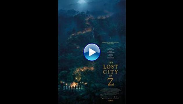 The Lost City of Z (2016)