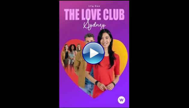 The Love Club: Sydney�s Journey (2023)