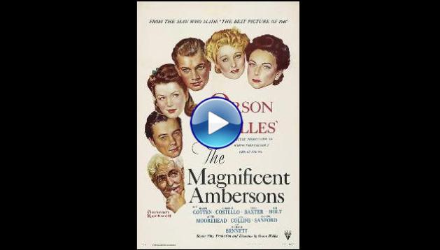 The Magnificent Ambersons (1942)