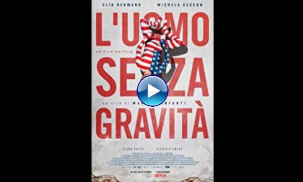 The Man without Gravity (2019) HD  Full Movie Watch Online Free