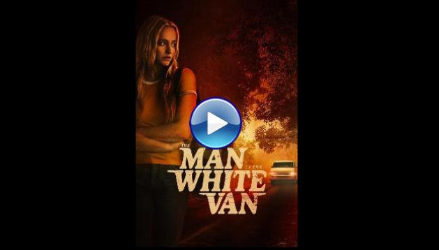 The Man in the White Van (2023)